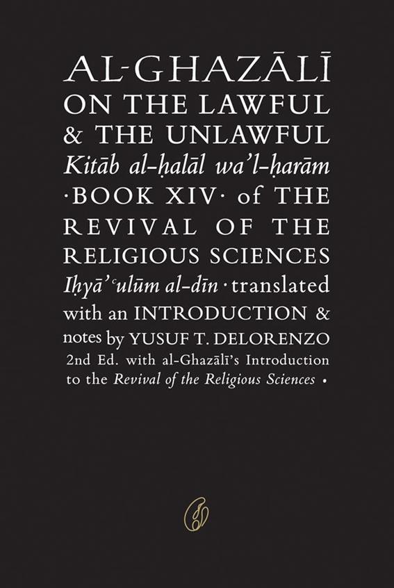 Al-Ghazali On The Lawful & The Unlawful by Abu Hamid Muhammad Ghazali 